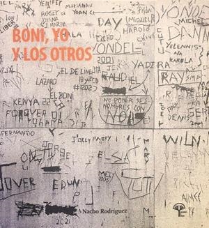 BONI, YO Y LOS OTROS | 9788418813061 | RODRIGUEZ RODRIGUEZ, NACHO