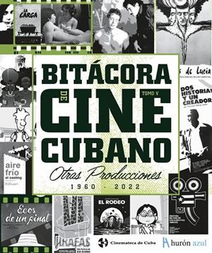 BITÁCORA DE CINE CUBANO 5 | 9788412661866 | CINEMATECA DE CUBA
