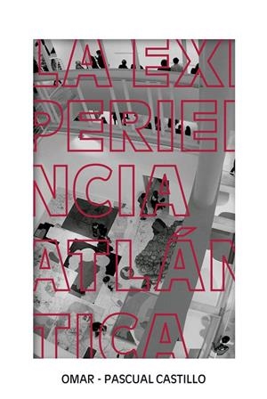 EXPERIENCIA ATLÁNTICA, LA | 9788412122350 | CASTILLO, OMAR PASCUAL