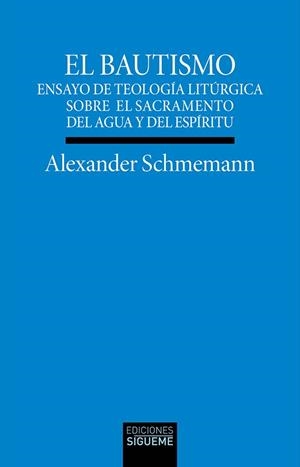 BAUTISMO, EL | 9788430121915 | SCHMEMANN, ALEXANDER