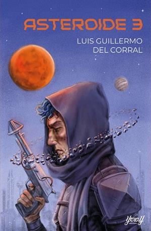 ASTEROIDE 3 | 9788412764031 | GUILLERMO DEL CORRAL, LUIS