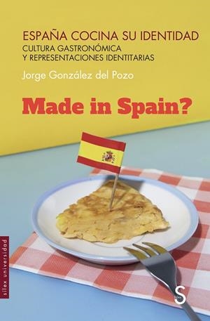 ESPAÑA COCINA SU IDENTIDAD | 9788419077929 | GONZÁLEZ DEL POZO, JORGE