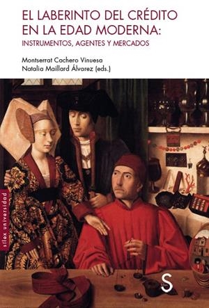 LABERINTO DEL CRÉDITO EN LA EDAD MODERNA, EL | 9788419661449 | CAHERO VINUESA, MONTSERRAT / MAILLARD ÁLVAREZ, NATALIA