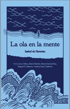 OLA EN LA MENTE, LA | 9788409491322 | NAVERÁN, ISABEL DE