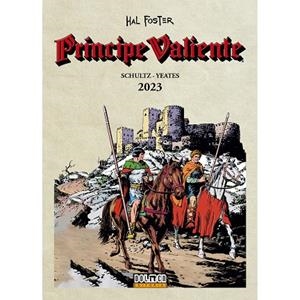 PRINCIPE VALIENTE 2023 | 9788410031395 | FOSTER, HAROLD / YEATES / SCHULTZ