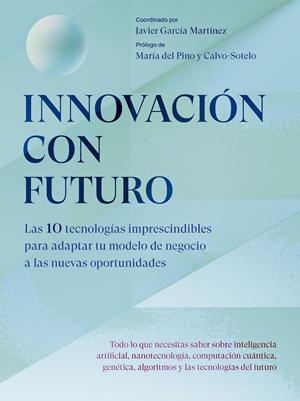 INNOVACIÓN CON FUTURO | 9788498755718 | GARCÍA MARTÍNEZ, JAVIER
