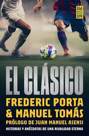 CLÁSICO, EL | 9788448040550 | PORTA, FREDERIC / TOMÁS, MANEL