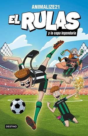 RULAS 02, EL. EL RULAS Y LA COPA LEGENDARIA | 9788408282501 | ANIMALIZE21