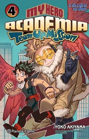MY HERO ACADEMIA TEAM UP MISSION 04 | 9788411611176 | HORIKOSHI, KOHEI