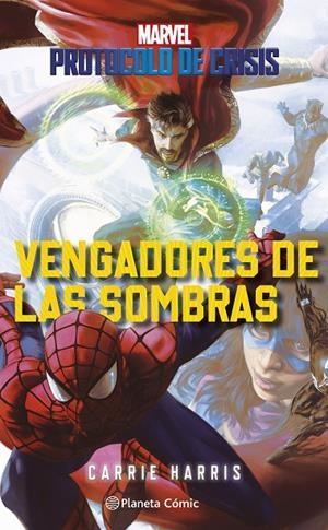 PROTOCOLO DE CRISIS 02 : VENGADORES DE LAS SOMBRAS | 9788411124744 | HARRIS, CARRIE