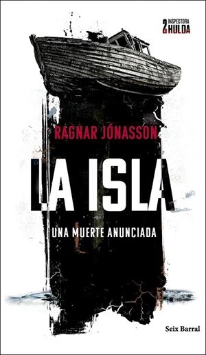 ISLA, LA (SERIE INSPECTORA HULDA 2) | 9788432243271 | JÓNASSON, RAGNAR
