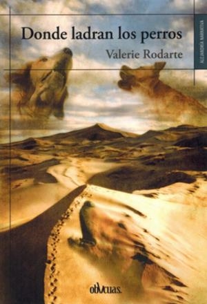 DONDE LADRAN LOS PERROS | 9788419805324 | RODARTE, VALERIE