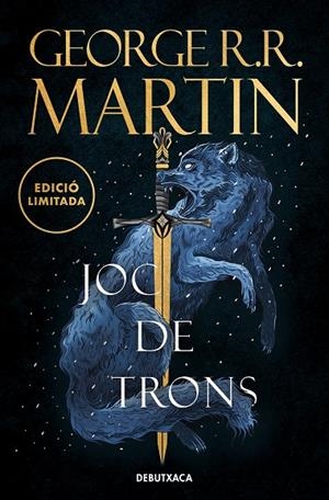 CANÇÓ DE GEL I FOC 01. JOC DE TRONS (EDICIÓ LIMITADA) | 9788419394378 | MARTIN, GEORGE R. R.
