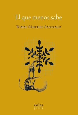 QUE MENOS SABE, EL | 9788410057210 | SANCHEZ SANTIAGO, TOMAS