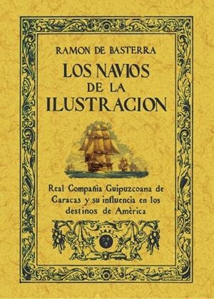 NAVIOS DE LA ILUSTRACIÓN, LOS | 9788411710282 | DE BASTERRA, RAMÓN