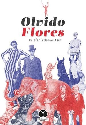 OLVIDO FLORES | 9788412742022 | DE PAZ ASÍN, ESTEFANÍA