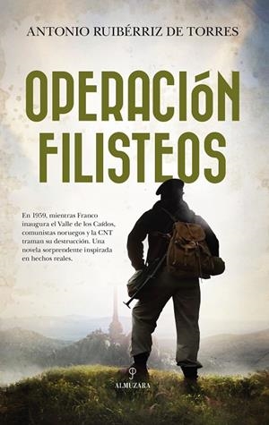 OPERACIÓN FILISTEOS | 9788410520967 | RUIBÉRRIZ DE TORRES SÁNCHEZ, ANTONIO