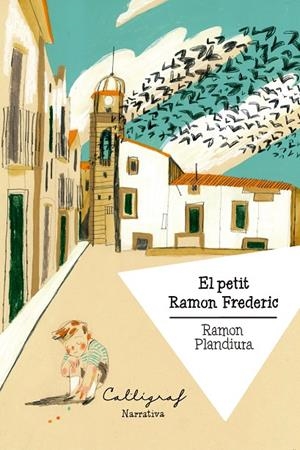 PETIT RAMON FREDERIC, EL | 9788412759389 | PLANDIURA VILACÍS, RAMON