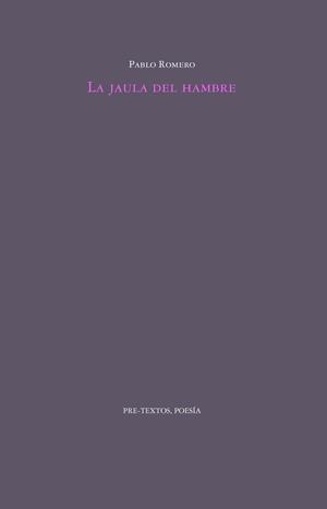 JAULA DEL HAMBRE, LA | 9788419633736 | ROMERO, PABLO