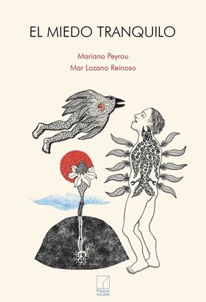 MIEDO TRANQUILO, EL | 9788412503777 | LOZANO REINOSO, MAR / PEYROU, MARIANO