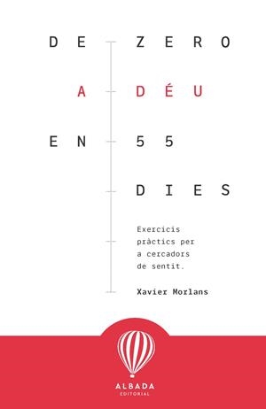 DE ZERO A DÉU EN 55 DIES | 9788487023781 | MORLANS, XAVIER