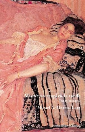 MIENTRAS RESPIRA LA TARDE | 9788412758177 | MORETA LARA, MIGUEL