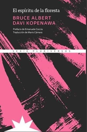 ESPÍRITU DE LA FLORESTA, EL | 9788412746167 | ALBERT, BRUCE / KOPENAWA, DAVI