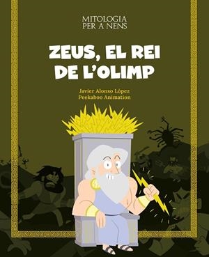 ZEUS, EL REI DE L'OLIMP | 9788413613819 | ALONSO LOPEZ, JAVIER