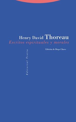 ESCRITOS MORALES Y ESPIRITUALES | 9788413642161 | THOREAU, HENRY DAVID