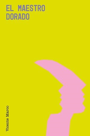 MAESTRO DORADO, EL | 9788419154453 | MARCO, VICENTE