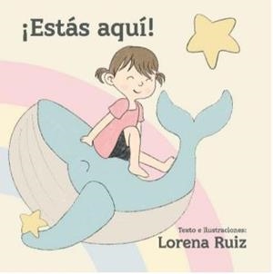 ESTÁS AQUÍ! | 9788419924445 | RUIZ, LORENA