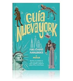 NUEVA YORK : GUÍA PARA JÓVENES AVENTUREROS | 9788409489954 | MOLAVIAJAR
