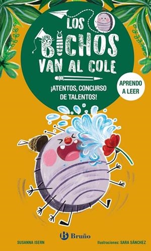 BICHOS VAN AL COLE 02, LOS. ¡ATENTOS, CONCURSO DE TALENTOS! | 9788469640289 | ISERN, SUSANNA