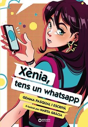 XÈNIA, TENS UN WHATSAPP | 9788448963491 | PASQUAL ESCRIVÀ, GEMMA