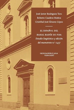 ESPAÑOL DEL KAHAL KADÓS DE PISA, EL | 9788491924128 | ÁLVAREZ LÓPEZ, CRISTÓBAL JOSÉ