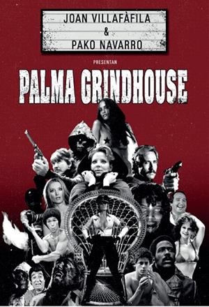 PALMA GRINDHOUSE | 9788427309449 | NAVARRO PRIETO, FRANCISCO / VILLAFÀFILA GOMILA, JOAN