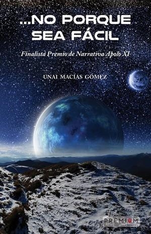 ...NO PORQUE SEA FÁCIL | 9788412811469 | MACIAS GOMEZ, UNAI