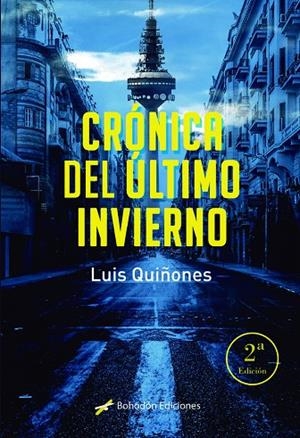 CRÓNICA DEL ÚLTIMO INVIERNO | 9788419404664 | QUIÑONES CERVANTES, LUIS