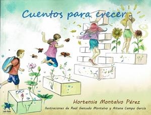 CUENTOS PARA CRECER | 9788419604125 | MONTALVO PEREZ, HORTENSIA