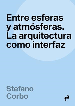 ENTRE ESFERAS Y ATMÓSFERAS | 9788410065147 | CORBO, STEFANO