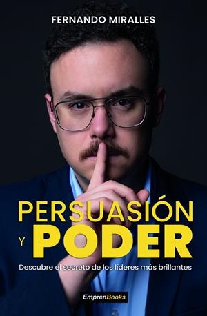 PERSUASIÓN Y PODER | 9788417932879 | MIRALLES, FERNANDO
