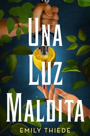 LUZ MALDITA, UNA | 9788419266163 | THIEDE, EMILY