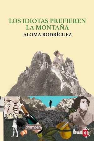 IDIOTAS PREFIEREN LA MONTAÑA, LOS | 9788410234048 | RODRÍGUEZ, ALOMA