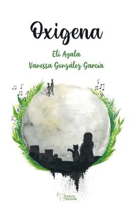 OXIGENA | 9788410014459 | GONZÁLEZ GARCÍA, VANESA / GONZÁLEZ GARCÍA, ELISABETH