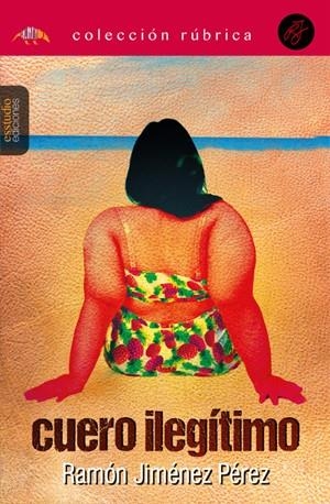 CUERO ILEGITIMO | 9788419781260 | JIMENEZ PEREZ, RAMON
