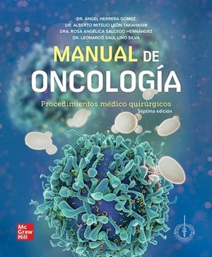 MANUAL DE ONCOLOGIA (7A EDICIÓN) | 9786071519290 | HERRERA GOMEZ, ÁNGEL