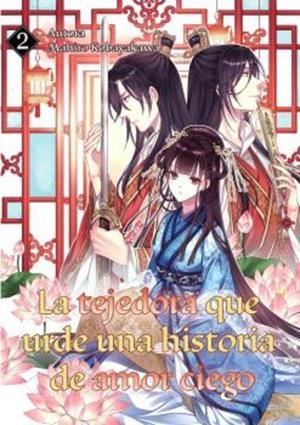 TEJEDORA QUE URDE UNA HISTORIA DE AMOR CIEGO 02, LA | 9788410020184 | KOBAYAKAWA, MAHIRO