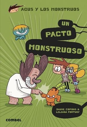 AGUS Y LOS MONSTRUOS 25. UN PACTO MONSTRUOSO | 9788411580816 | COPONS RAMON, JAUME