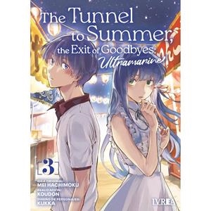 TUNNEL TO SUMMER, THE EXIT OF GOODBYES, THE : ULTRAMARINE 03 | 9788410213586 | HACHIMOKU, MEI / KOUDON / KUKKA