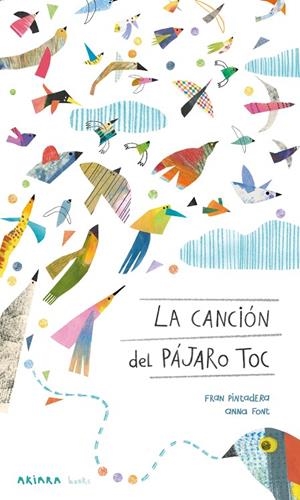 CANCIÓN DEL PÁJARO TOC, LA | 9788418972447 | PINTADERA, FRAN